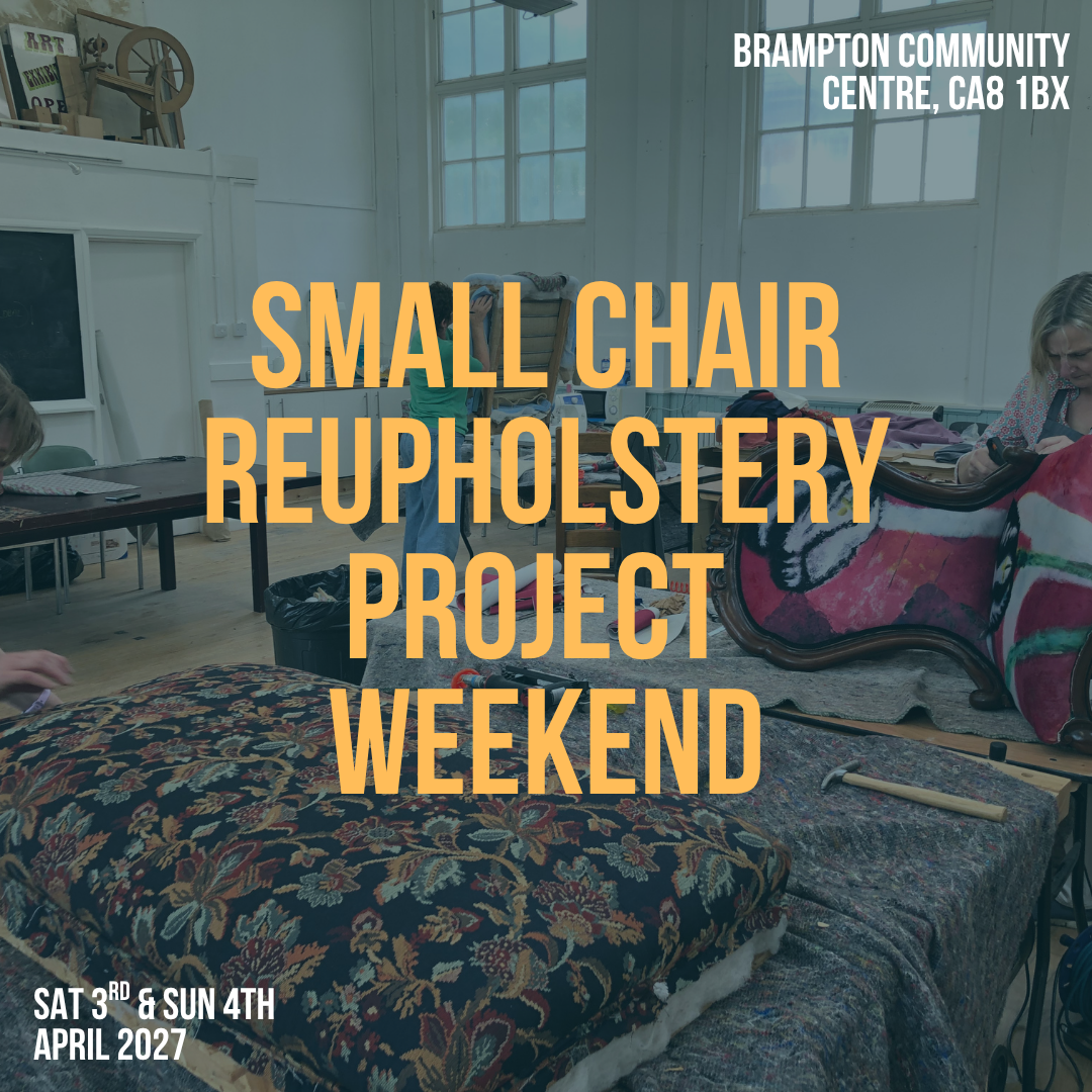 Small Chair Weekend Reupholstery Project (Sat 3rd & Sun 4th April 2027)