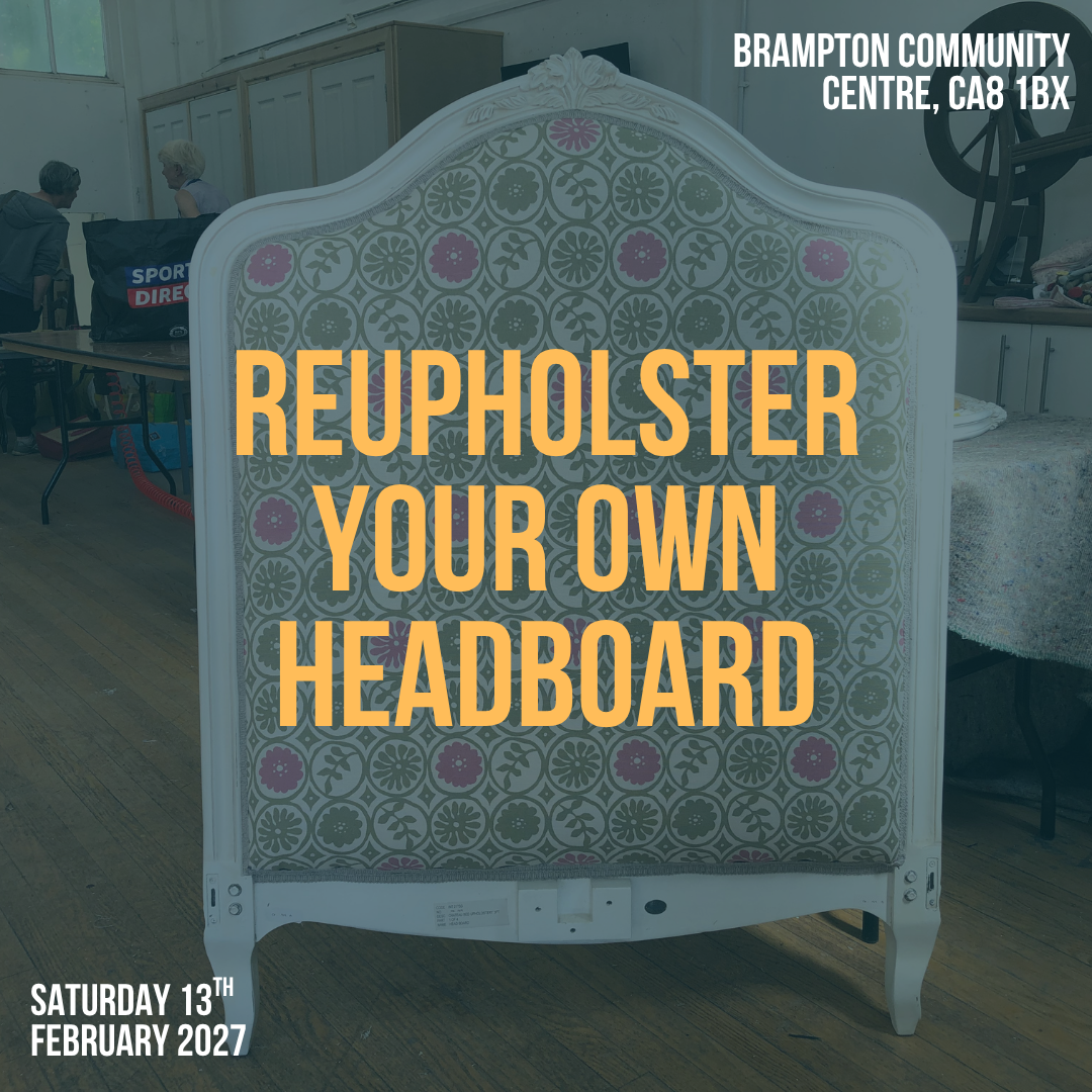 Reupholster your own Headboard (Saturday 13th February 2027)