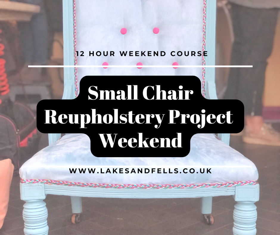 Small Chair Weekend Reupholstery Project - Sat 11th & Sun 12th October 2025